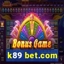 k89 bet.com